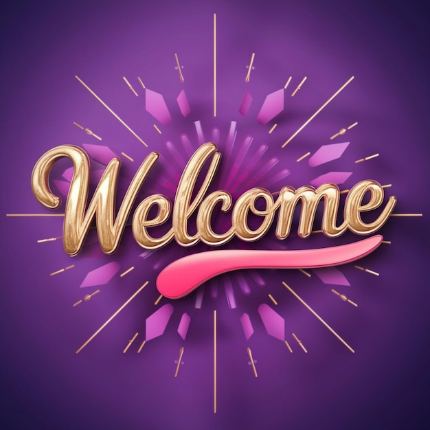 Welcome in luxurious gold purple and pink lettering