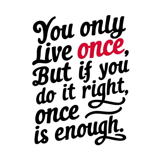 Photo a white background with a quote from the word only but it is too much