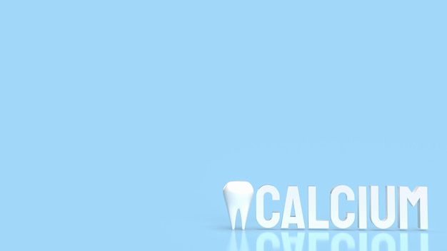 The white calcium text and teeth on blue background 3d rendering