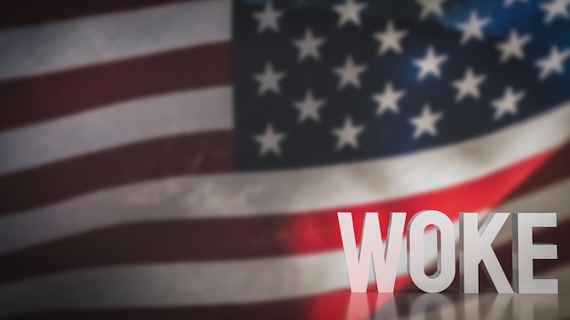 The woke text on America flag background 3d rendering