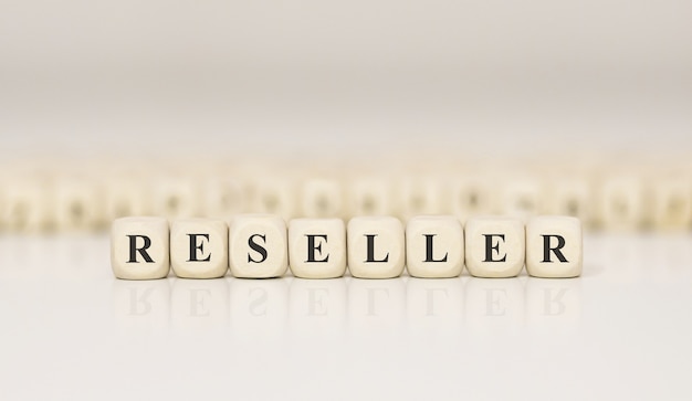 Word RESELLER made with wood building blocks