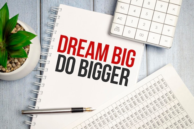 Word writing text Think Big Do Bigger Business concept