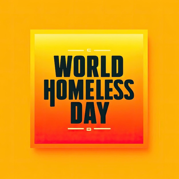 world homeless day text design illustration