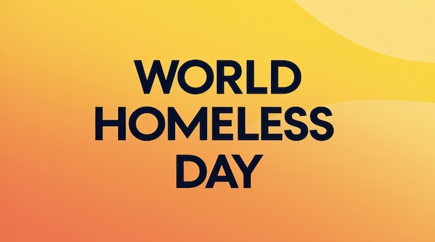 world homeless day text design illustration