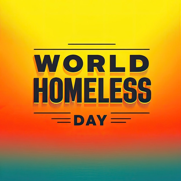 world homeless day text design illustration