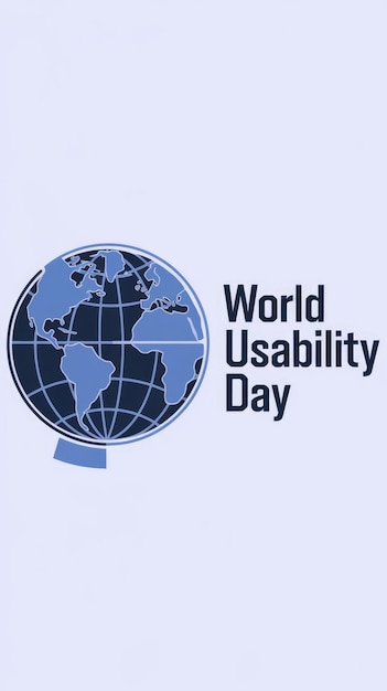 World Usability Day a global celebration for user centered design and accessibility