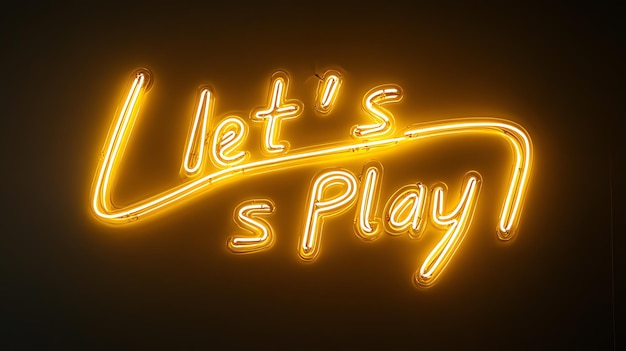 A yellow neon sign that reads Lets Play against a dark yellow background