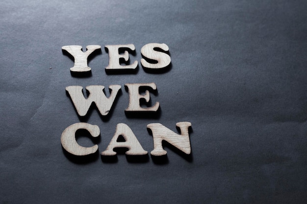 Yes We Can Motivational Words Quotes Concept