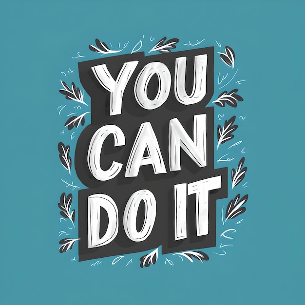 You can do it motivate quote AI generated