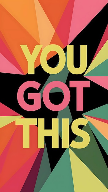 You Got This Tshirt Design Motivational Quote IllustartionTypographyBannerPoster