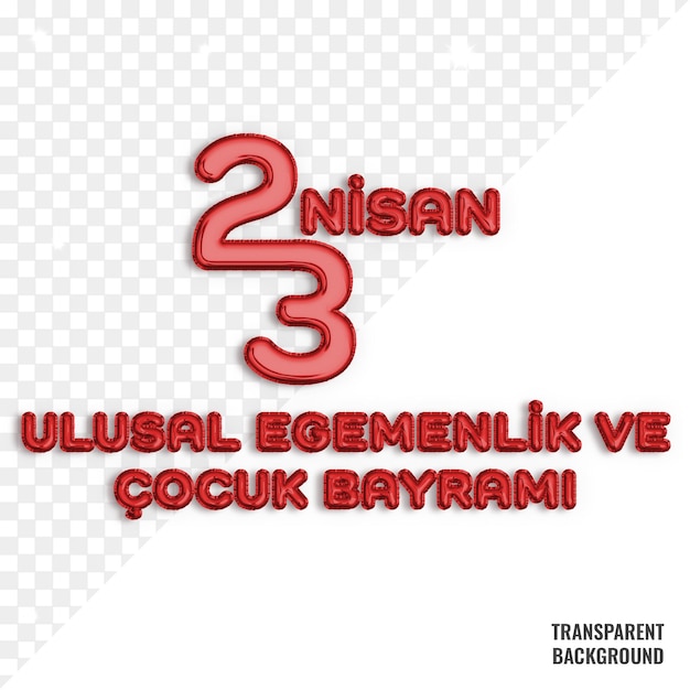 23 nisan national children's day transparent psd red balloon 23 nisan text