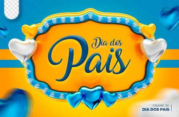 3d happy fathers day logo for advertising campaigns compositions feliz dia dos pais in brazil