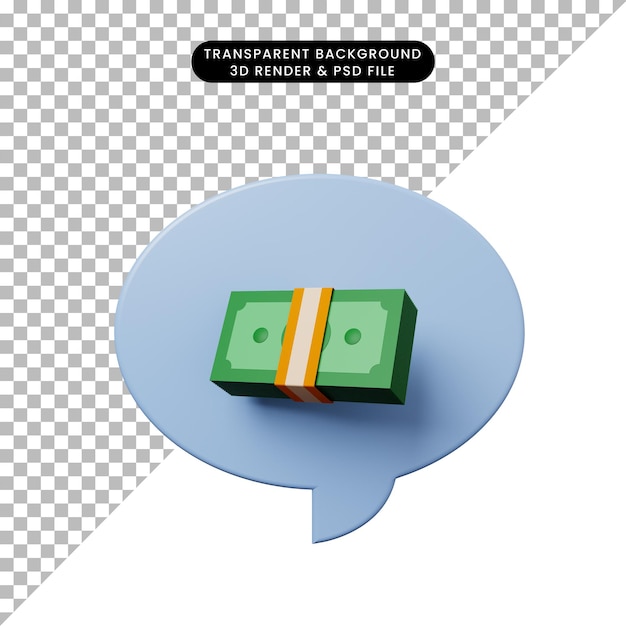 3d illustration chat bubble with money