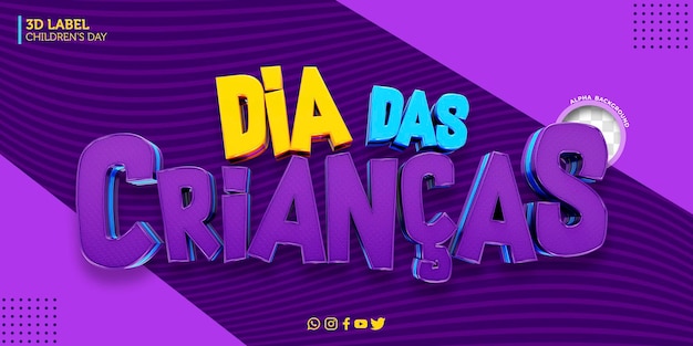 3D label children's day for campaigns in Brazil dia das criancas in Brazil