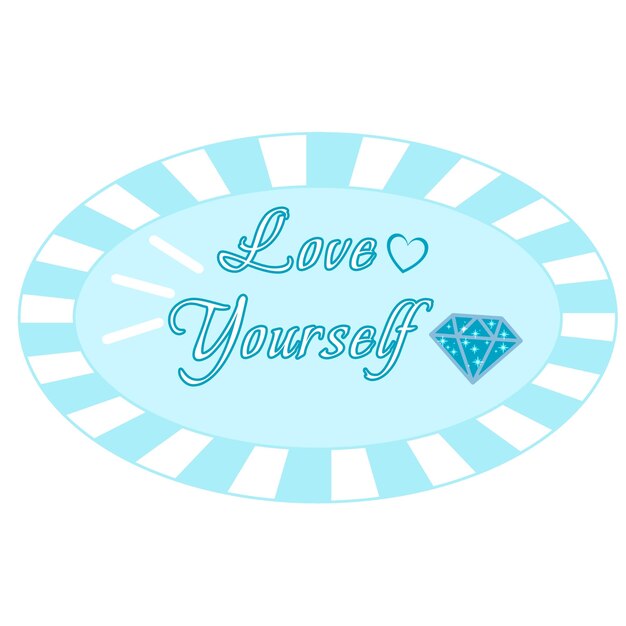 PSD a blue and white striped sign that says love yourself on it