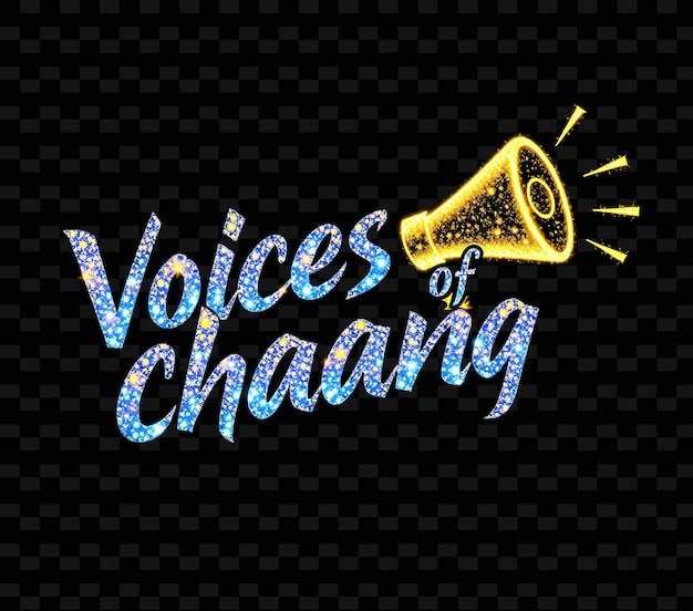 PSD dazzling voices of change text sparkles in neon sapphire and bright yellow glittering megaphone and