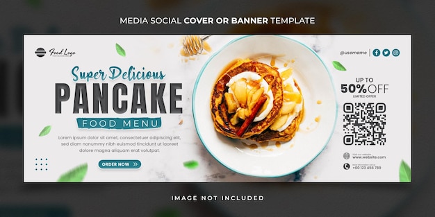 Delicious Pancake Food Menu and Restaurant Media Social Cover or Banner Template