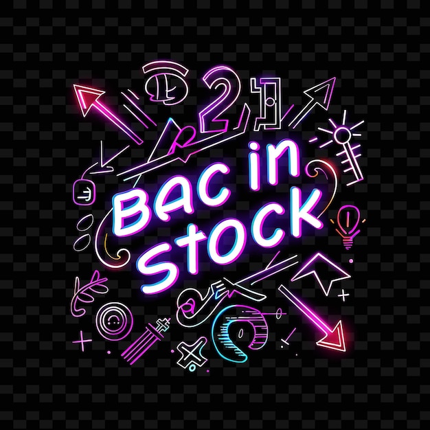 Eye Catching Neon Radiance of Back in Stock Text With Neon L PNG Y2K Inspired Decorative