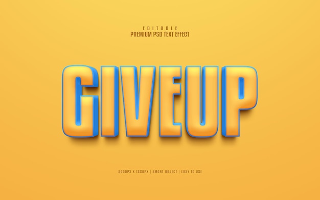 Give up editable premium psd text effect