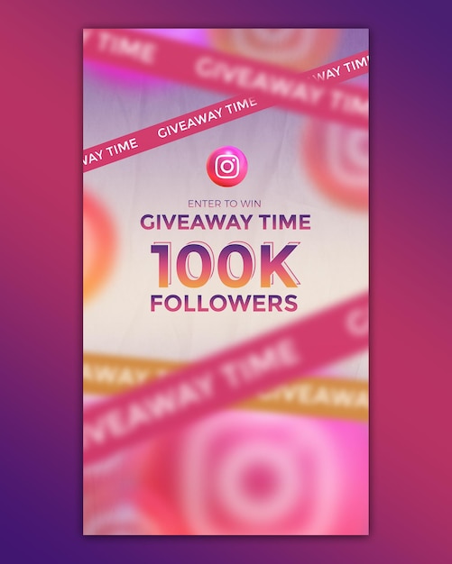 Giveaway Time special 100K followers instagram story post template