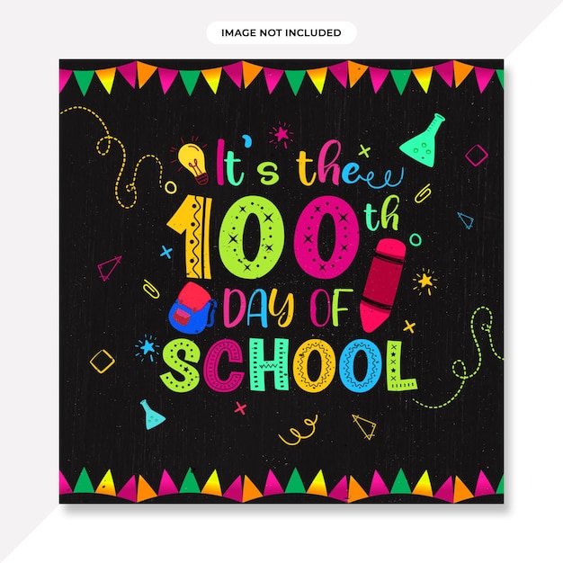 PSD happy 100 days of school banner design.100 days of school social media banner or background design.