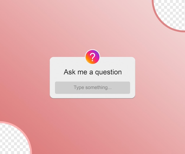 Instagram Ask me question form 3d