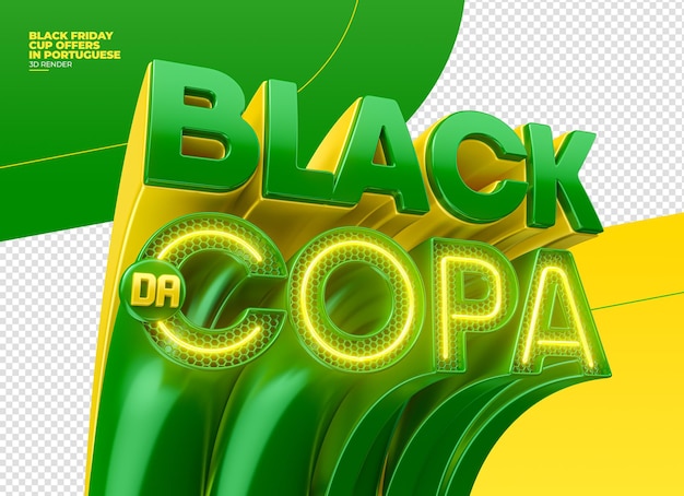 Label Black Friday cup offers in 3d render portuguese for marketing campaign in Brazil