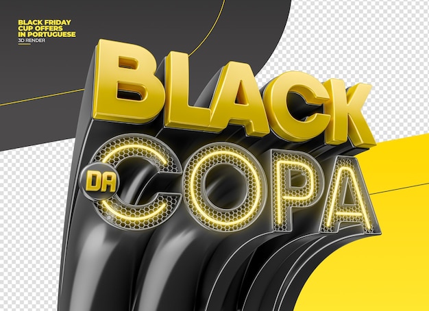 Label Black Friday cup offers in 3d render portuguese for marketing campaign in Brazil