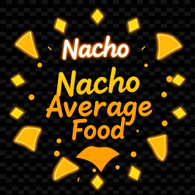 PSD luminous nacho average food text radiates in vibrant orange and yello neon yummy typography designw