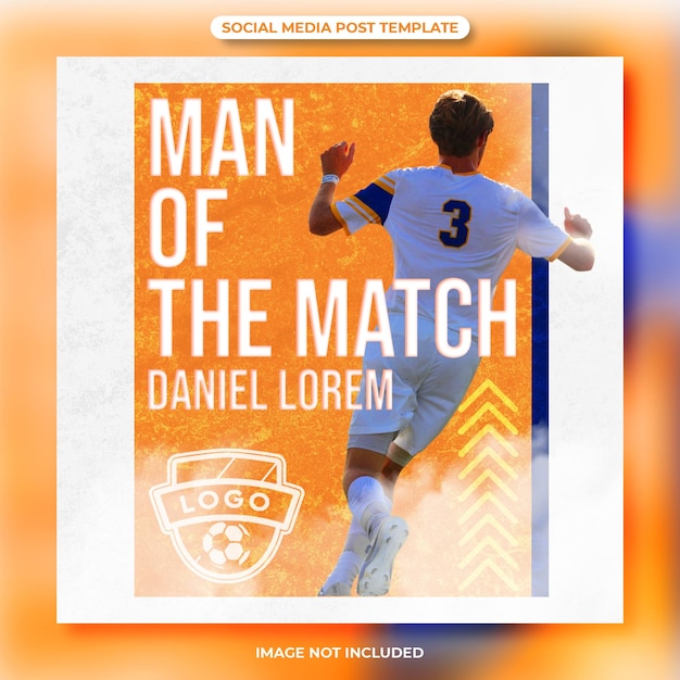 Man of the match football league social media poster template