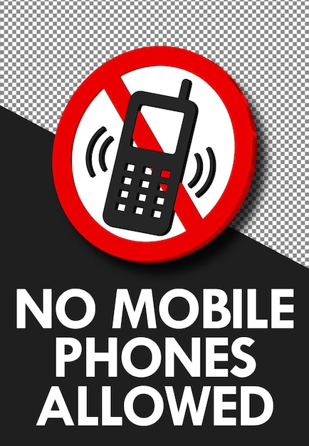 No Mobile Phones Allowed, Use of Cell Phone is Prohibited Sign, 3D Rendering