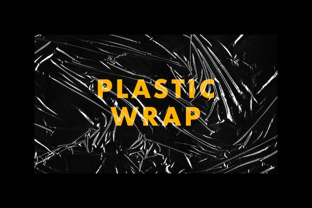 Plastic wrap overlay textures