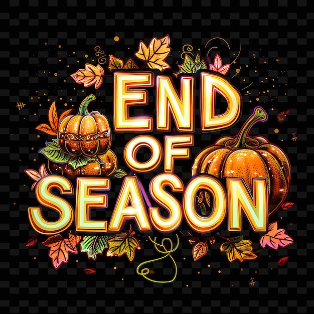 PSD png glittering neon shimmer of end of season text with a rich ea unique decoration idea