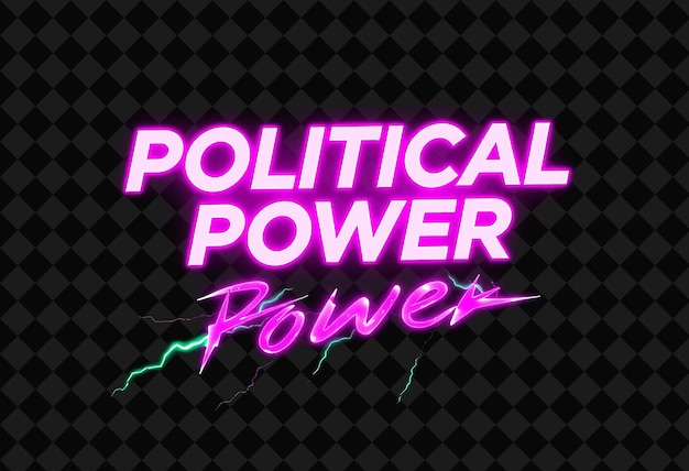 a poster for political power power with a pink neon green and purple background