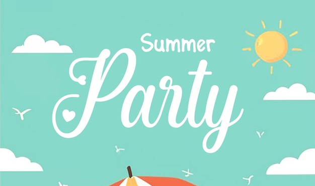 A poster for a summer party