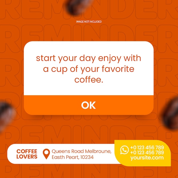 PSD Coffee Reminder Design for Social Media and Instagram Post Template