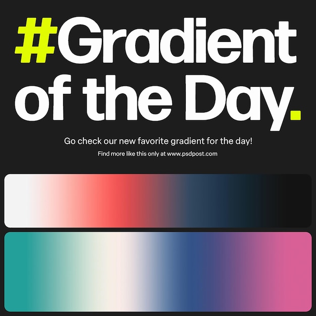 PSD psd gradient of the day design for social media and instagram post template