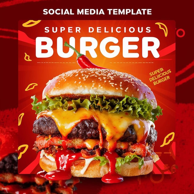 PSD Super Delicious burger food menu and restaurant social media instagram post template