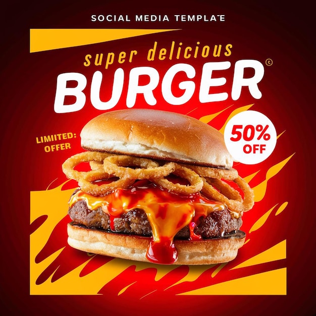 PSD super Delicious burger food menu and restaurant social media instagram post template