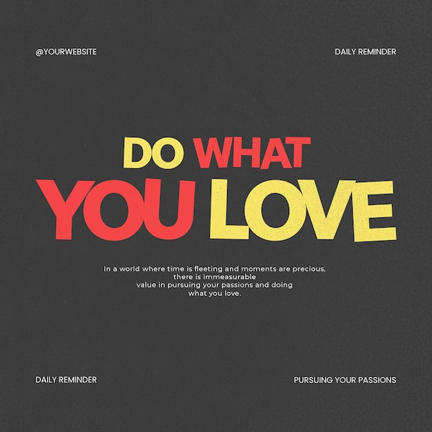 PSD Do What You Love Typography Design for Social Media and Instagram Post