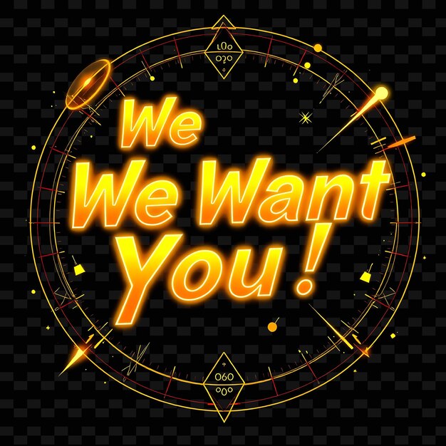 Pulsating We Want You Text in a Gradient of Neon Charged Yellow and Orange Geometric Patterns a