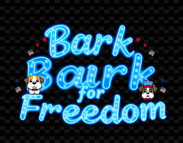 Radiant Bark for Freedom Text Shimmers With Neon Blue and Electric Blue Adorned With Cute Dog Mascot