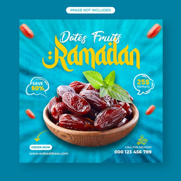 Ramadan Special Fresh Dates Fruits Sale Social Media Post and Instagram Post Web Banner Design