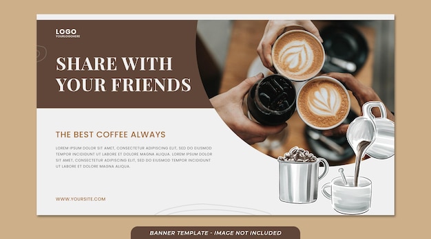 PSD share coffee with your friends banner for coffee shop template