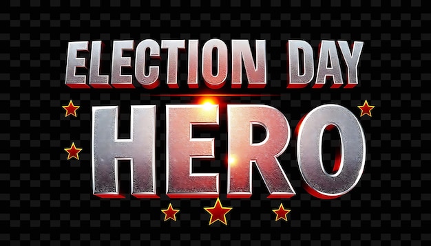 PSD shimmering election day hero text in metallic silver and bold red with a reflective sheen superhero