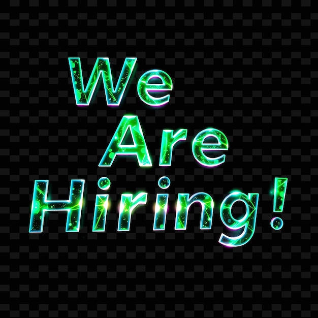 Shimmering Holograms We Are Hiring Text Flickers With Neon Vibrant Emerald and Lime Green Hologr