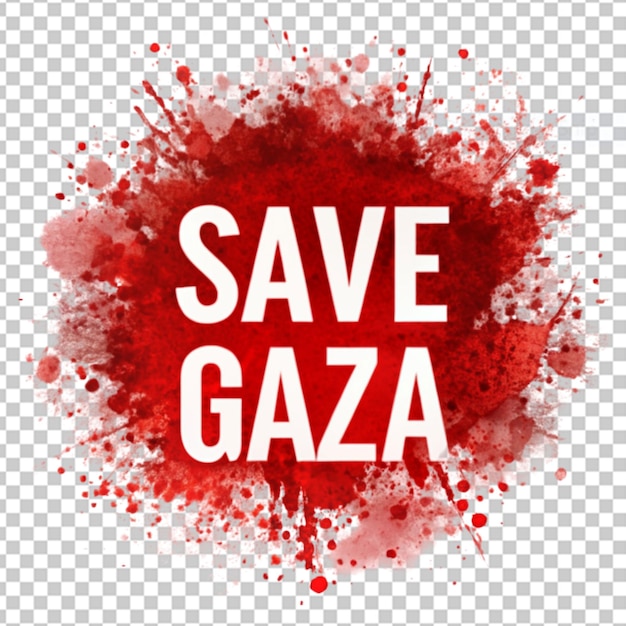 A splash of red blood text on save gaza on a transparent background