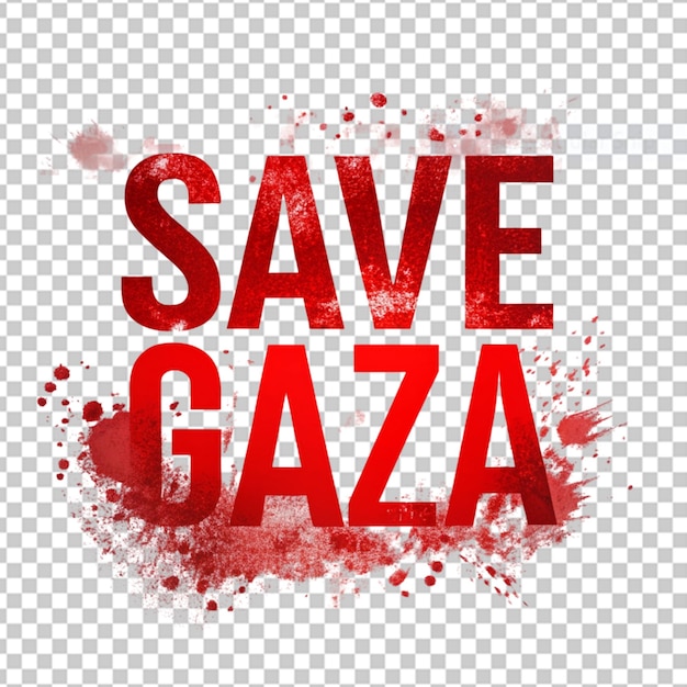 A splash of red blood text on save gaza on a transparent background