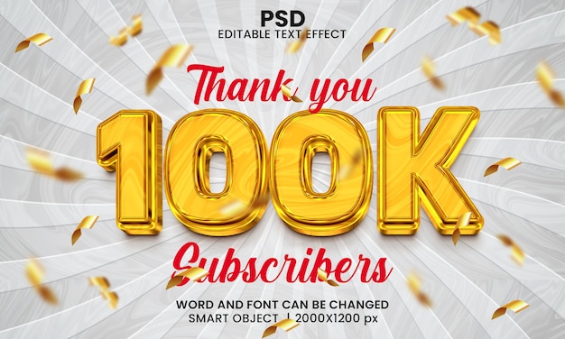 Thank you 100k subscribers 3d editable text effect Premium Psd with background