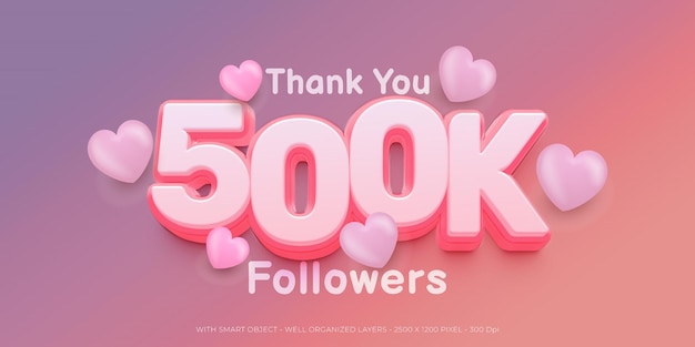 Thank you 500k followers and subscribers on pink theme numbers with editable 3D text style effect